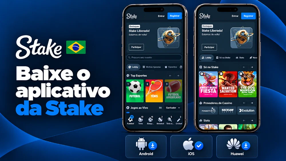Download do aplicativo da Stake para Android, iOS e Huawei